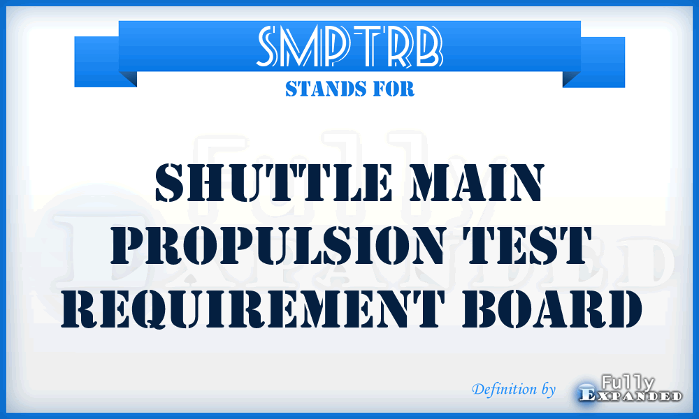 SMPTRB - Shuttle Main Propulsion Test Requirement Board