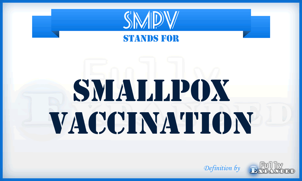 SMPV - smallpox vaccination