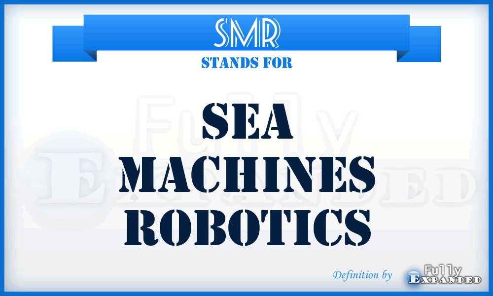 SMR - Sea Machines Robotics