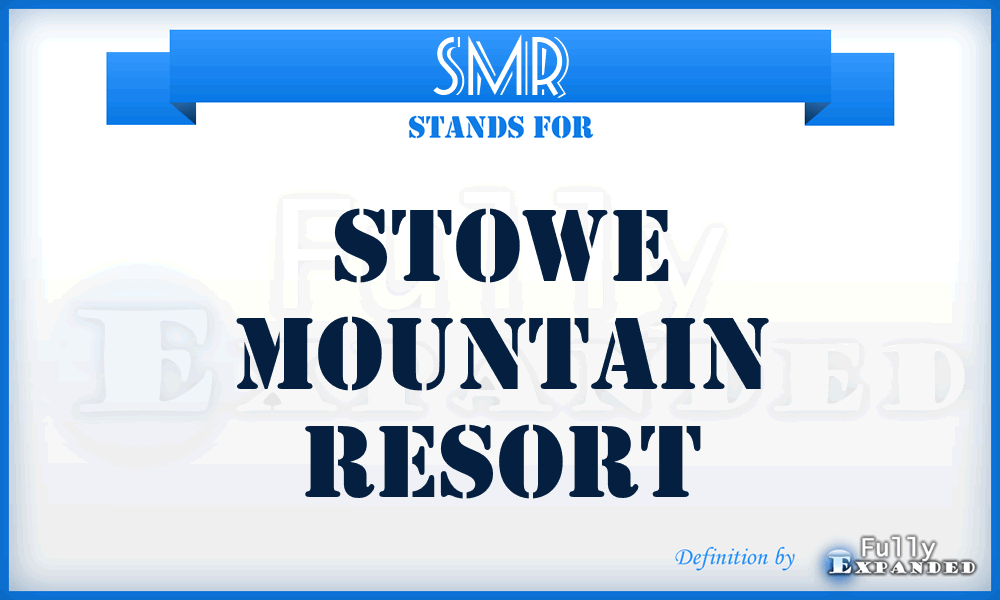 SMR - Stowe Mountain Resort