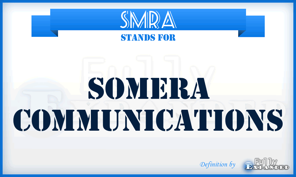 SMRA - Somera Communications