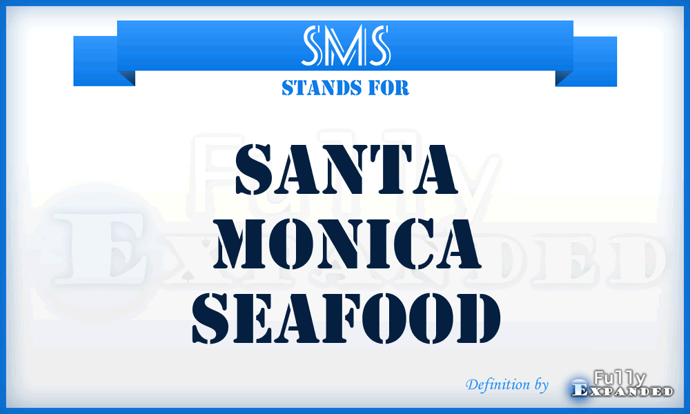 SMS - Santa Monica Seafood