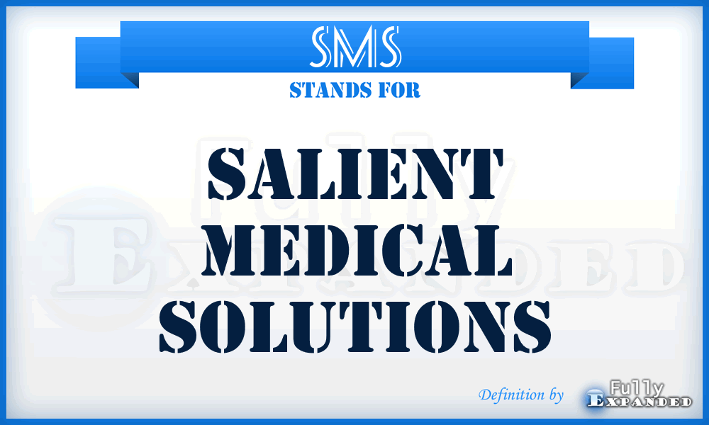 SMS - Salient Medical Solutions