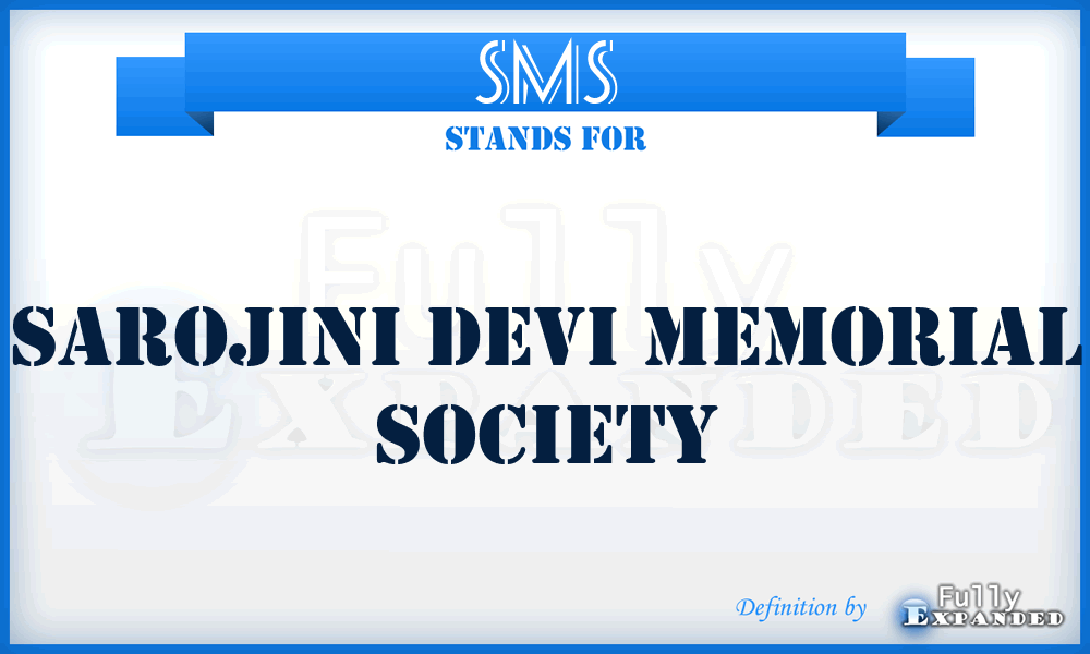 SMS - Sarojini devi Memorial Society