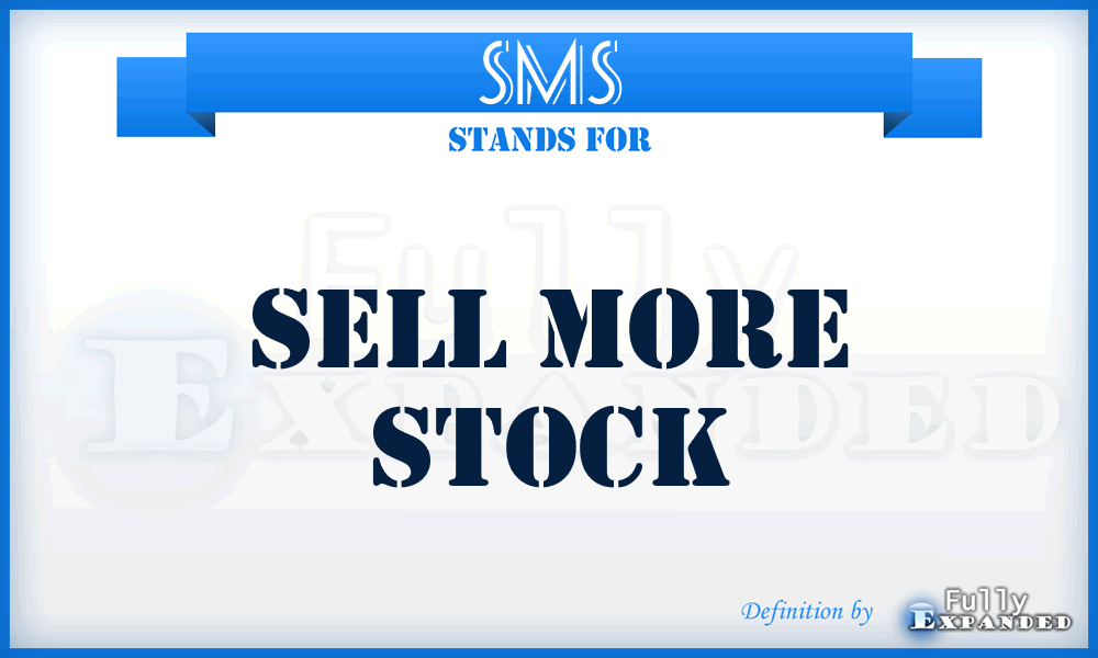 SMS - Sell More Stock