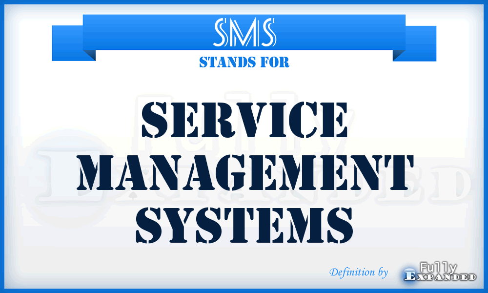 SMS - Service Management Systems