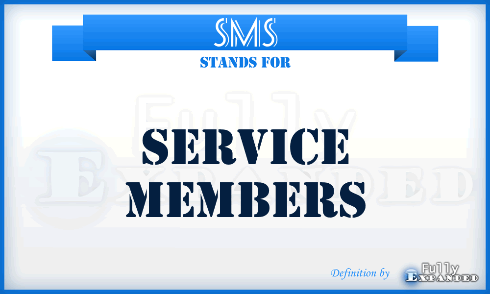 SMS - Service members