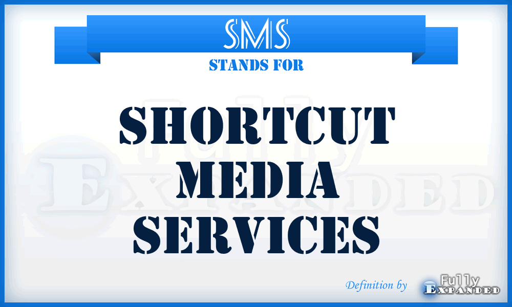 SMS - Shortcut Media Services