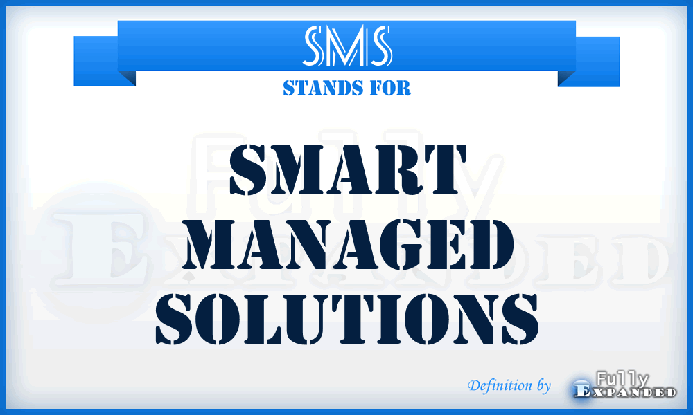 SMS - Smart Managed Solutions