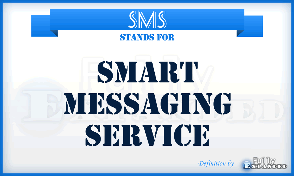 SMS - Smart Messaging Service
