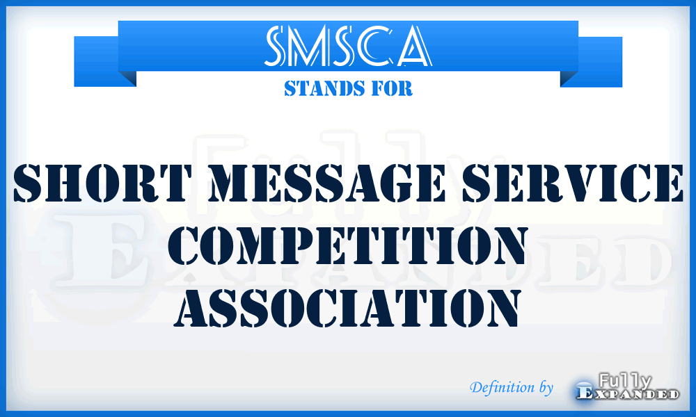 SMSCA - Short Message Service Competition Association