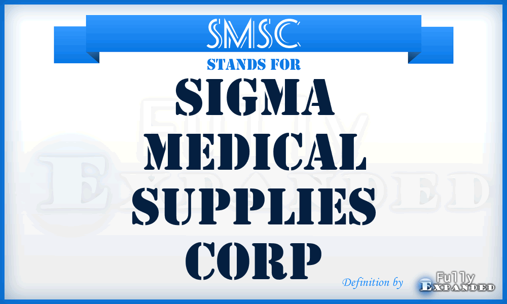 SMSC - Sigma Medical Supplies Corp