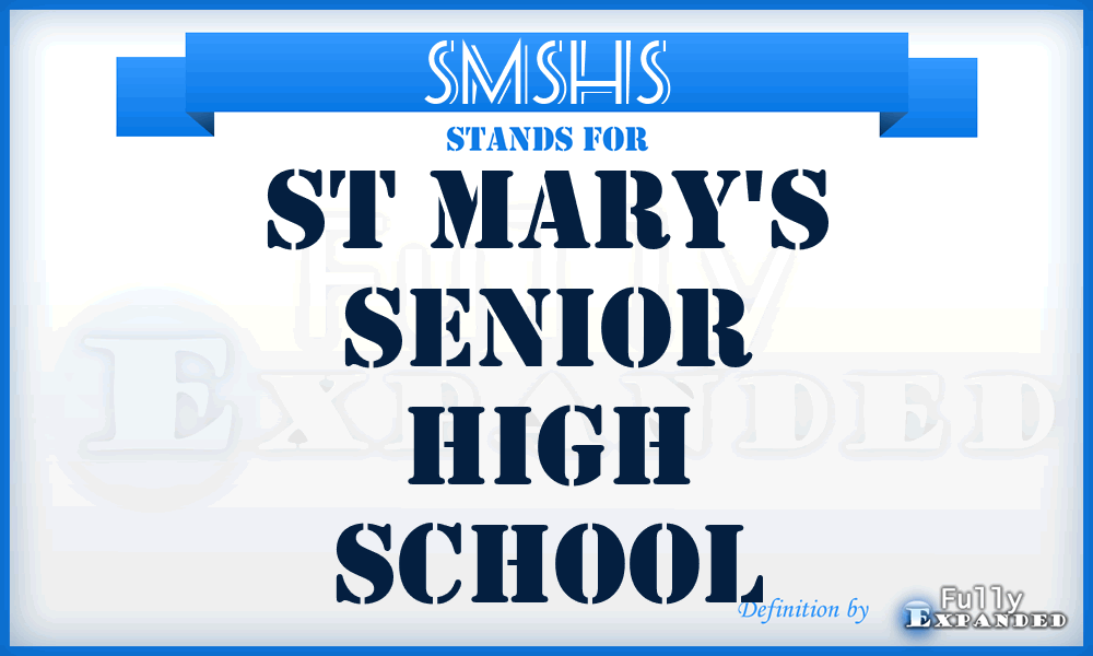 SMSHS - St Mary's Senior High School