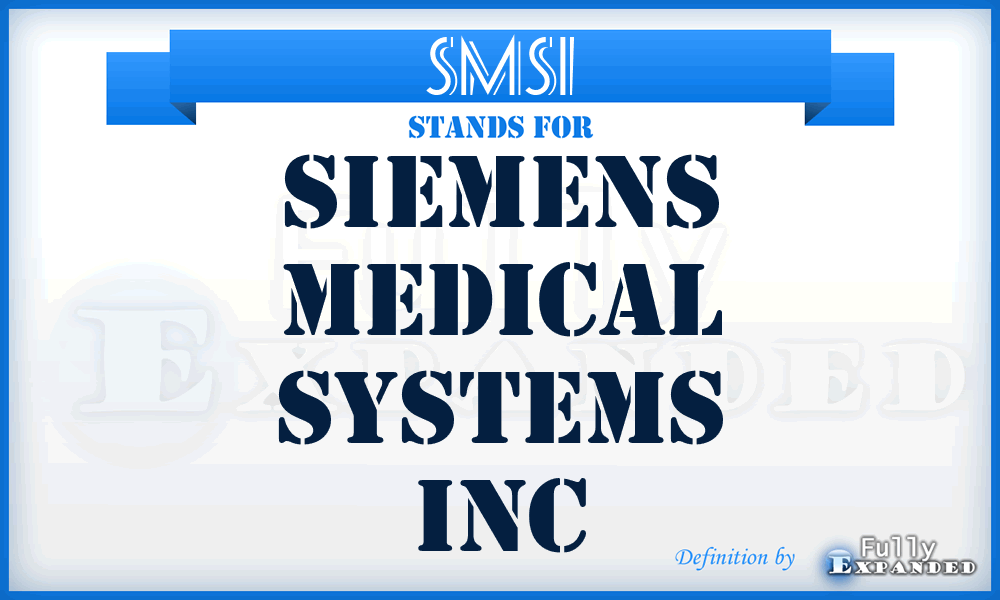 SMSI - Siemens Medical Systems Inc