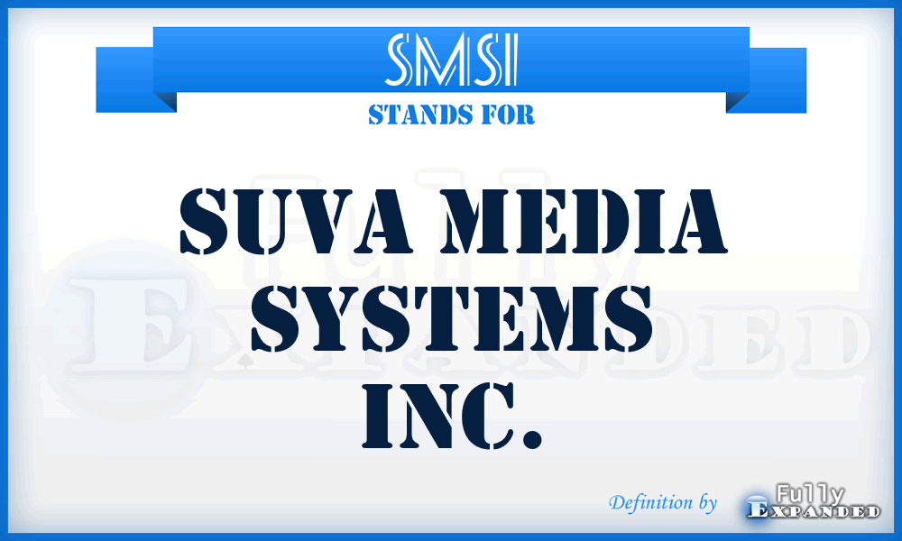 SMSI - Suva Media Systems Inc.