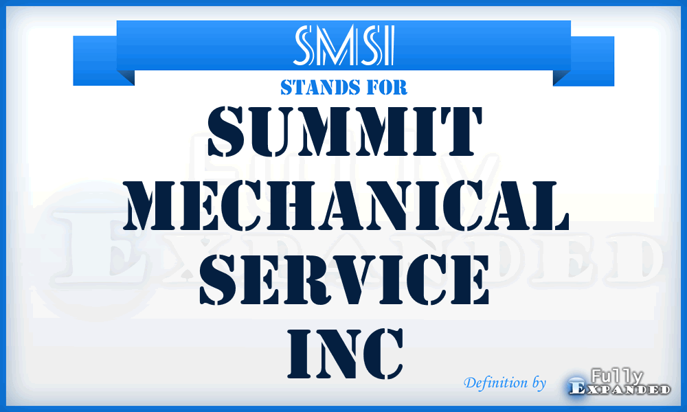 SMSI - Summit Mechanical Service Inc