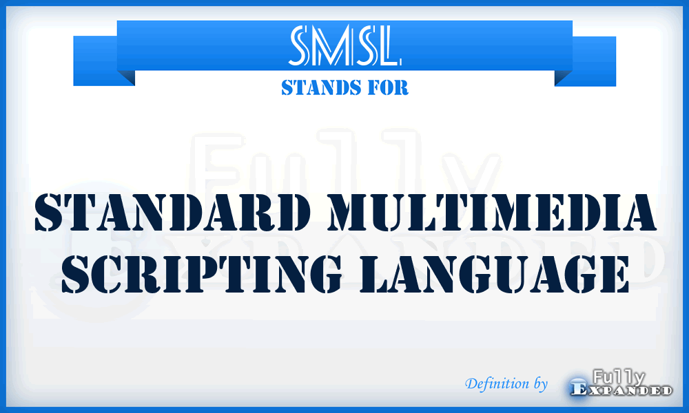 SMSL - Standard Multimedia Scripting Language