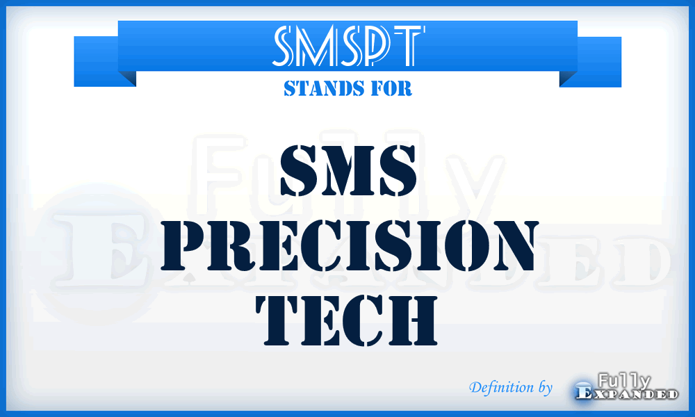 SMSPT - SMS Precision Tech