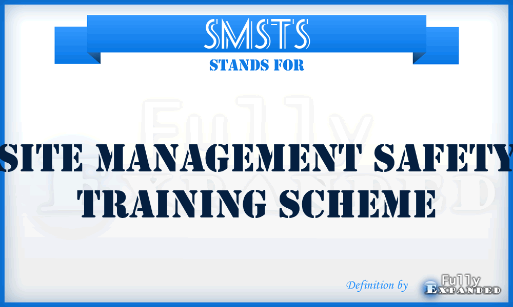 SMSTS - Site Management Safety Training Scheme