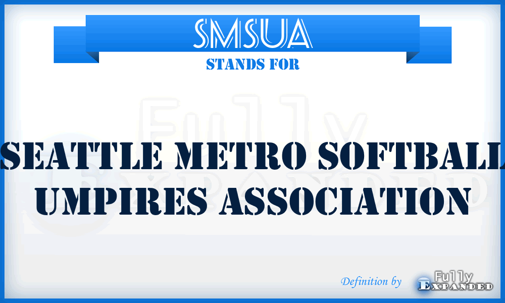 SMSUA - Seattle Metro Softball Umpires Association