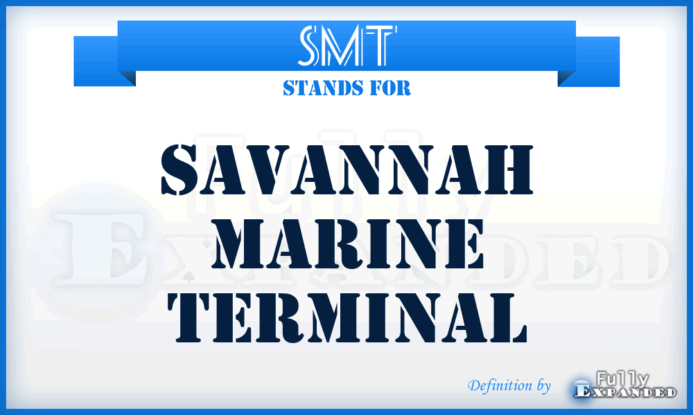 SMT - Savannah Marine Terminal