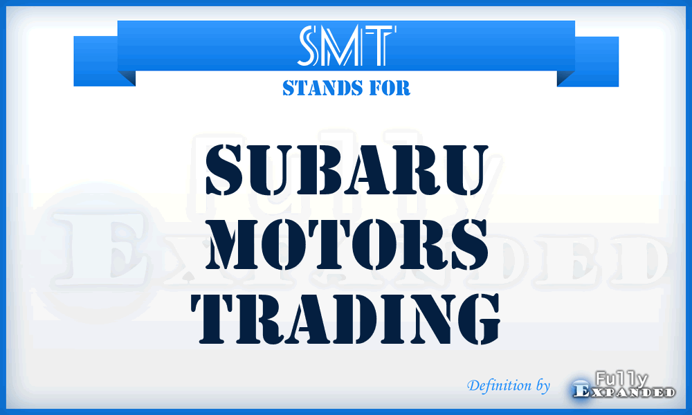SMT - Subaru Motors Trading