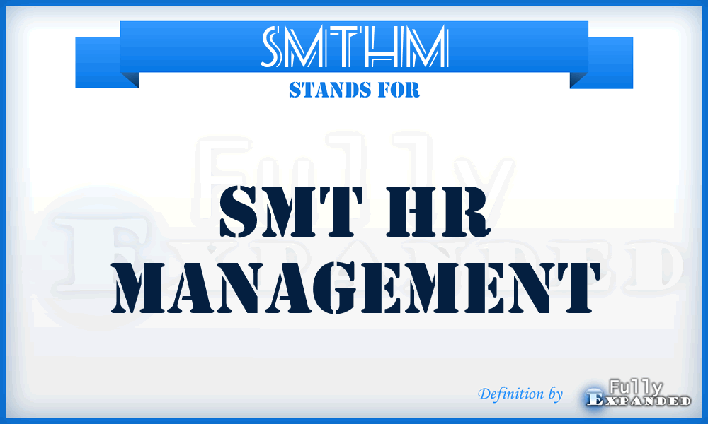 SMTHM - SMT Hr Management