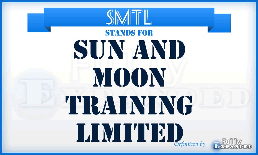 SMTL - Sun and Moon Training Limited