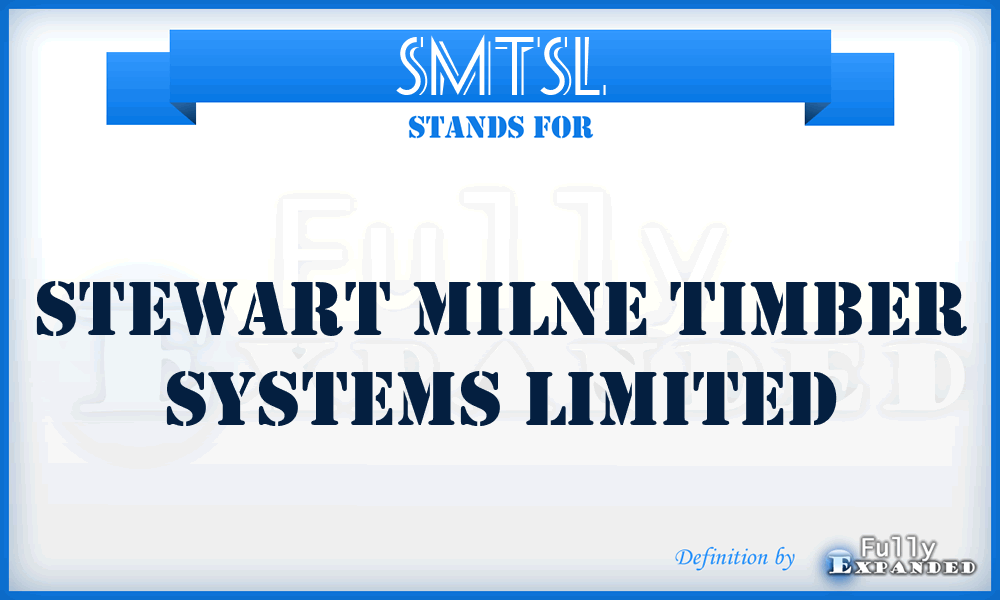 SMTSL - Stewart Milne Timber Systems Limited