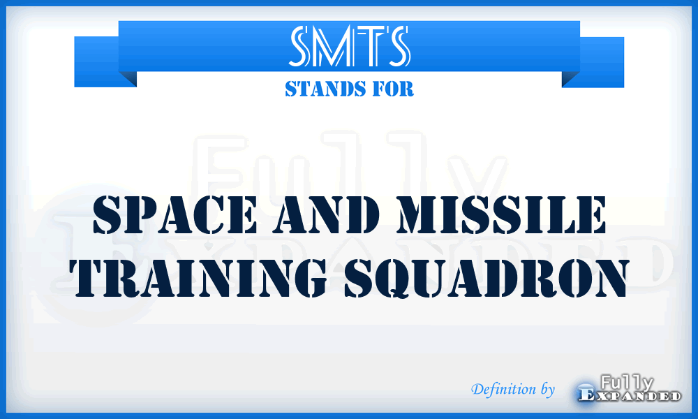 SMTS - space and missile training squadron
