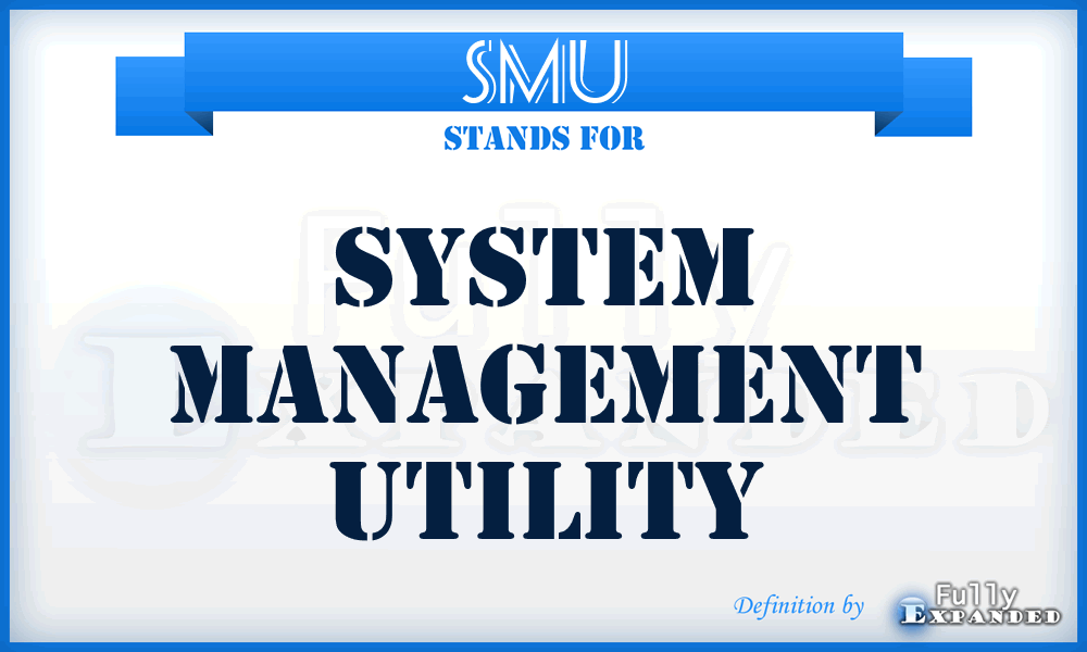SMU - system management utility
