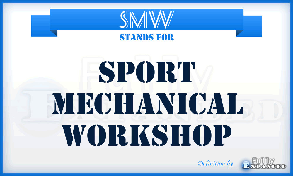 SMW - Sport Mechanical Workshop