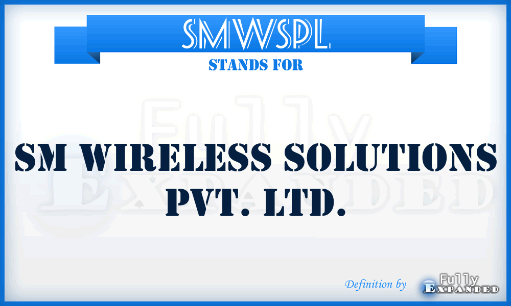 SMWSPL - SM Wireless Solutions Pvt. Ltd.