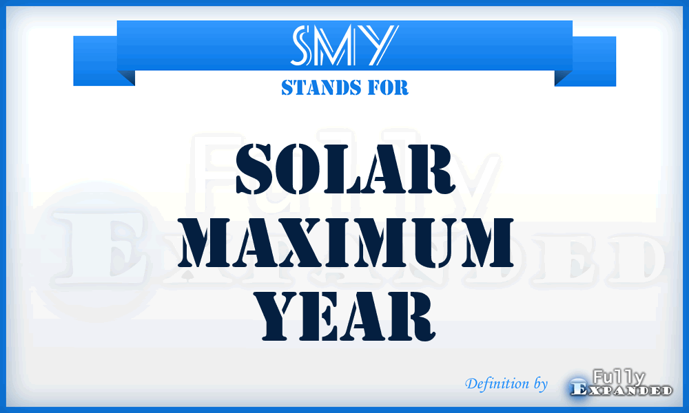 SMY - Solar Maximum Year
