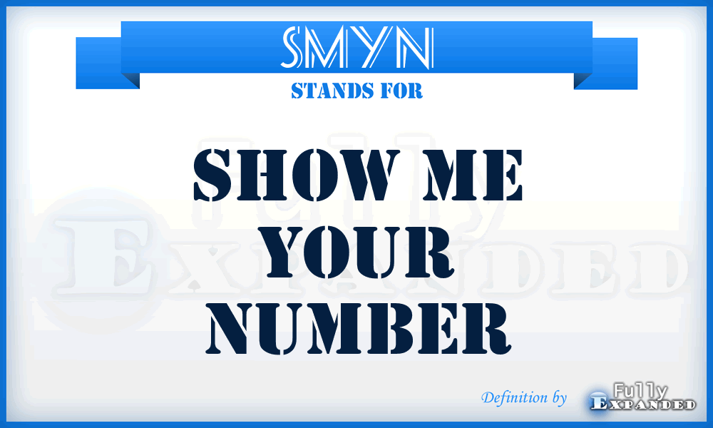 SMYN - Show Me Your Number