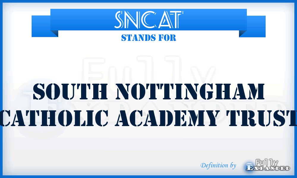 SNCAT - South Nottingham Catholic Academy Trust