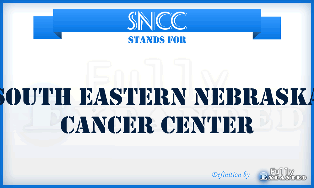 SNCC - South Eastern Nebraska Cancer Center