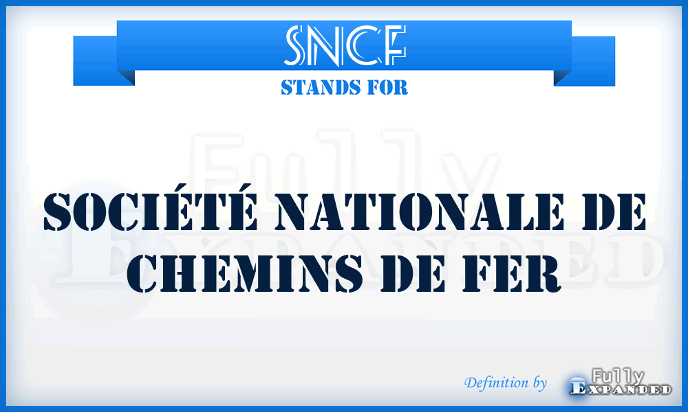 SNCF - Société Nationale de Chemins de fer