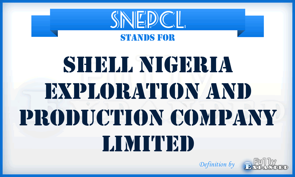 SNEPCL - Shell Nigeria Exploration and Production Company Limited