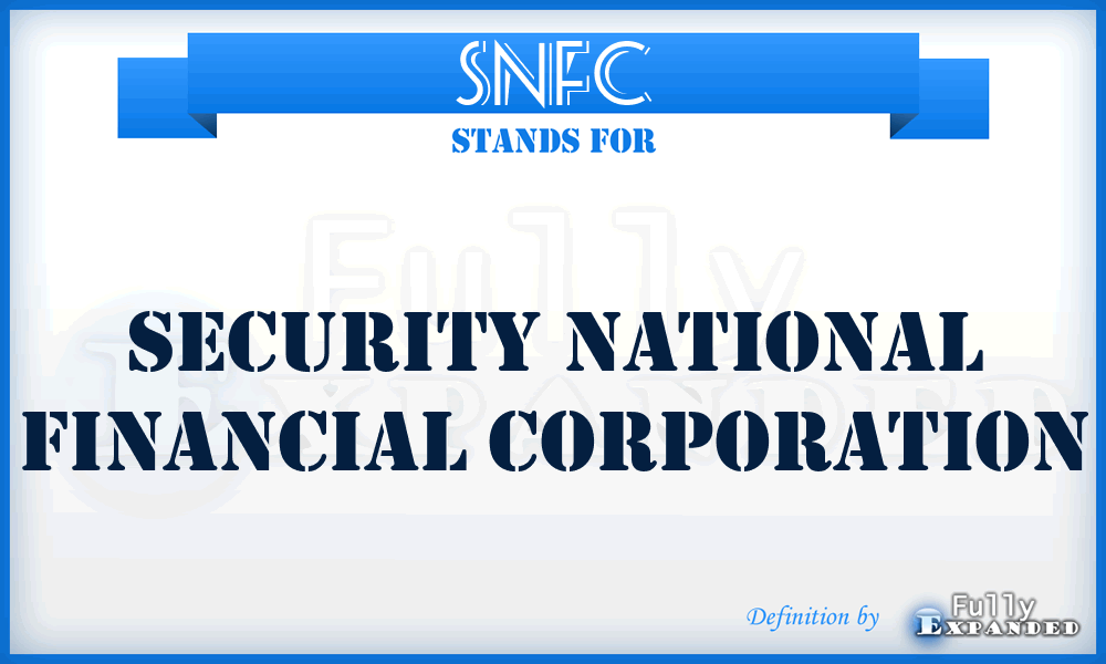 SNFC - Security National Financial Corporation