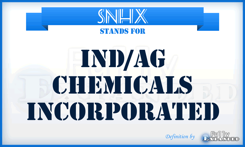 SNHX - IND/AG Chemicals Incorporated