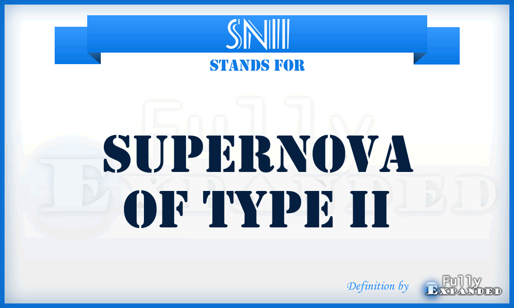 SNII - SuperNova of Type II