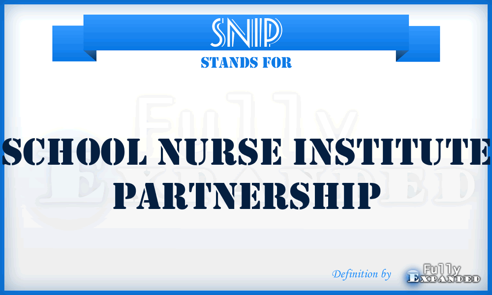 SNIP - School Nurse Institute Partnership