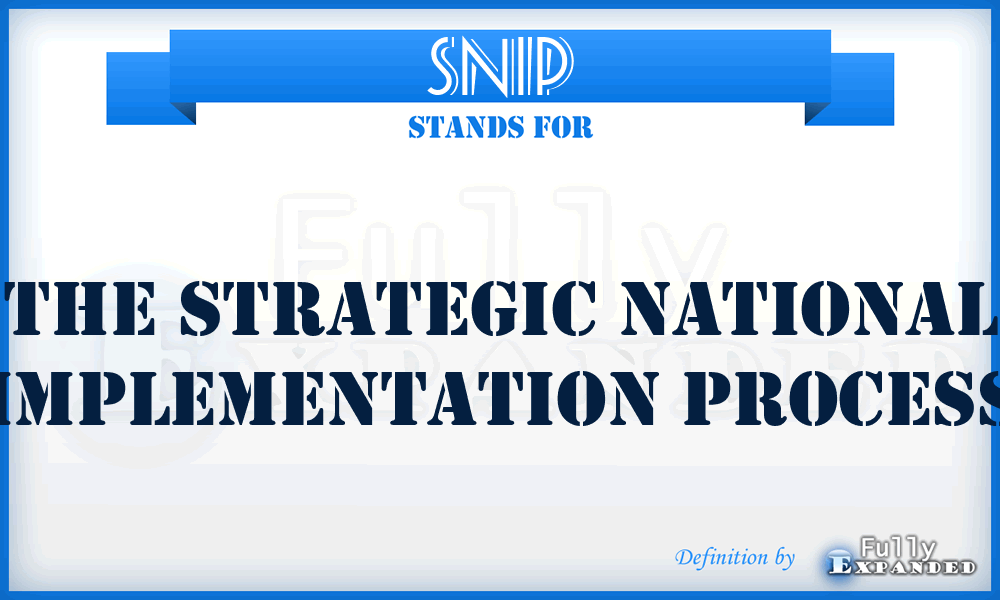 SNIP - The Strategic National Implementation Process