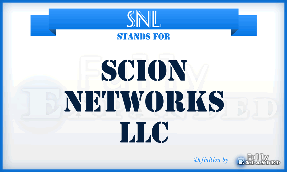 SNL - Scion Networks LLC