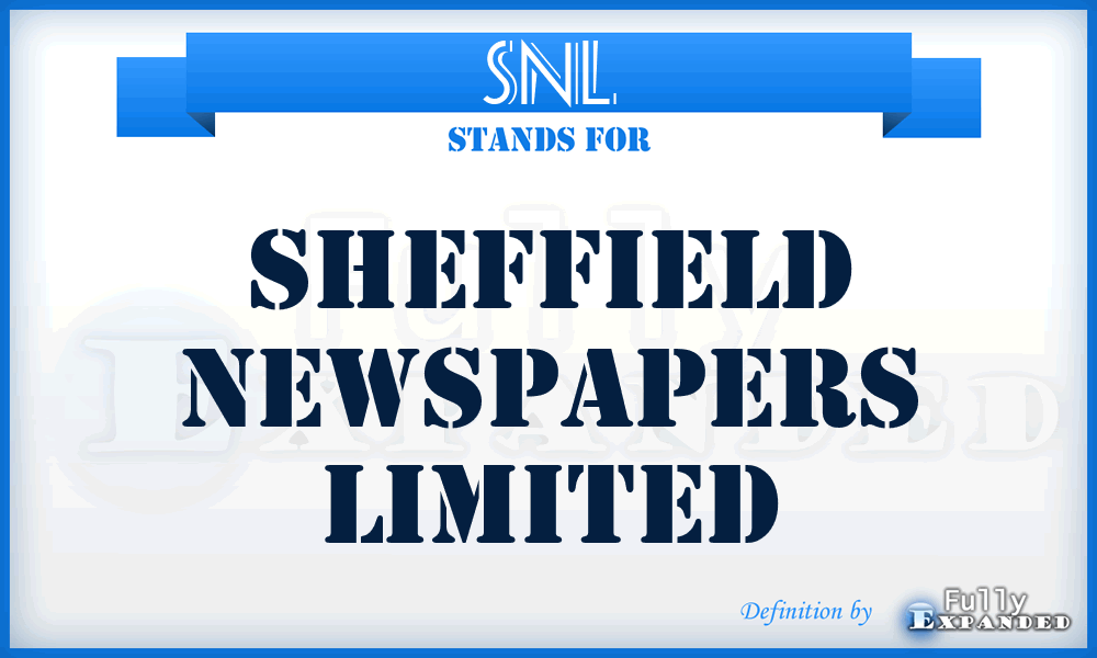 SNL - Sheffield Newspapers Limited