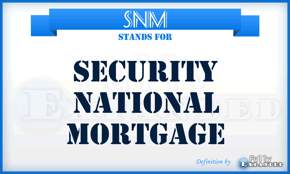 SNM - Security National Mortgage