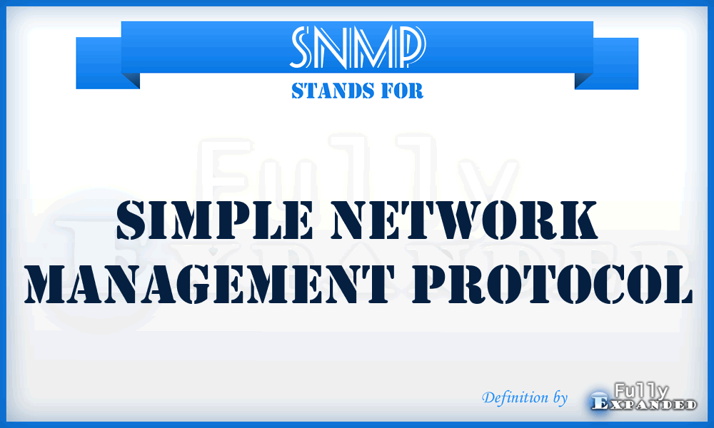 SNMP - simple network management protocol