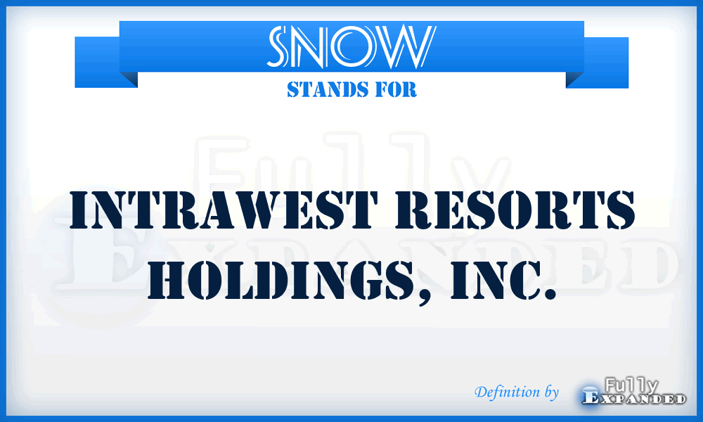 SNOW - Intrawest Resorts Holdings, Inc.