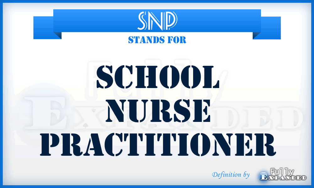 SNP - School Nurse Practitioner